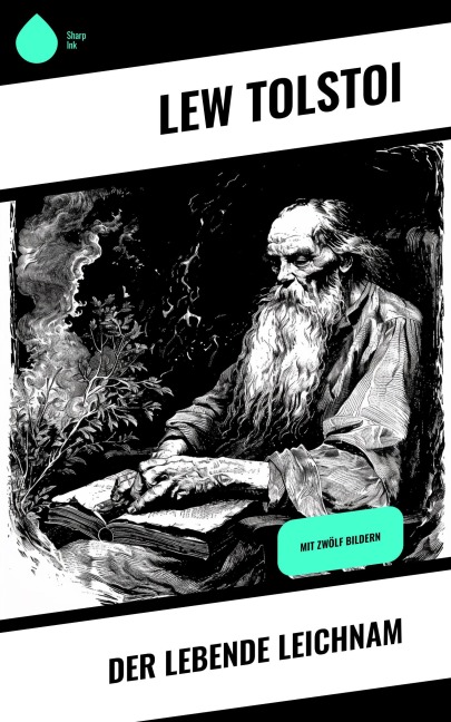 Der lebende Leichnam - Lew Tolstoi