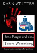 Jette Berger und der Tatort: Wassenberg - Karin Welters