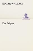 Der Brigant - Edgar Wallace