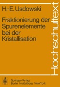 Cover-Bild zum Titel 'Fraktionierung der Spurenelemente bei der Kristallisation' von 'H. -E. Usdowski'