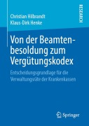 Cover-Bild zum Titel 'Von der Beamtenbesoldung zum Vergütungskodex' von 'Klaus-Dirk Henke, Christian Hilbrandt'