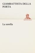 La sorella - Giambattista Della Porta