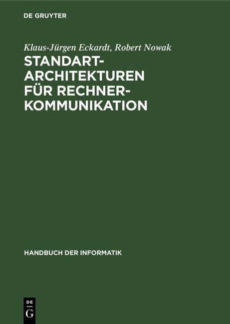 Standart-Architekturen für Rechnerkommunikation - Klaus-Jürgen Eckardt, Robert Nowak