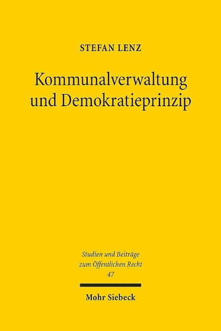 Kommunalverwaltung und Demokratieprinzip - Stefan Lenz