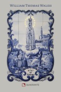 Cover-Bild zum Titel 'Nossa Senhora de Fátima' von 'William Thomas Walsh'