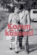 Cover-Bild zum Titel 'Komm küssen!' von 'Claudia Grabowski'
