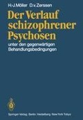 Der Verlauf schizophrener Psychosen - D. V. Zerssen, H. J. Möller