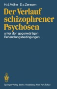 Cover-Bild zum Titel 'Der Verlauf schizophrener Psychosen' von 'D. V. Zerssen, H. J. Möller'
