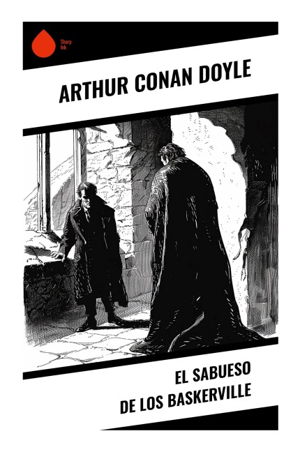 El Sabueso de los Baskerville - Arthur Conan Doyle