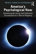 Cover-Bild zum Titel 'America's Psychological Now' von 'Mardy Ireland, Teri Quatman'
