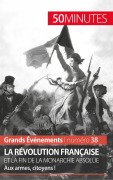 Cover-Bild zum Titel 'La Révolution française et la fin de la monarchie absolue' von 'Sandrine Papleux, Minutes'