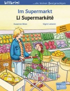 Cover-Bild zum Titel 'Im Supermarkt. Li Supermarkêtê. Kinderbuch Deutsch-Kurdisch/Kurmancî' von 'Susanne Böse, Sigrid Leberer'