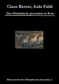 Das Himmlische Jerusalem in Rom - Claus Bernet, Italo Faldi