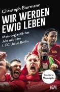 Cover-Bild zum Titel 'Wir werden ewig leben' von 'Christoph Biermann'