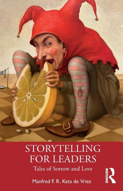 Storytelling for Leaders - Manfred F. R. Kets De Vries