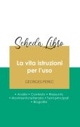 Cover-Bild zum Titel 'Scheda libro La vita istruzioni per l'uso di Georges Perec (analisi letteraria di riferimento e riassunto completo)' von 'Georges Perec'