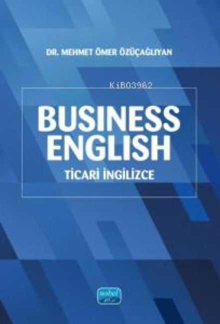 Business English Ticari Ingilizce - Mehmet Ömer Özücagliyan