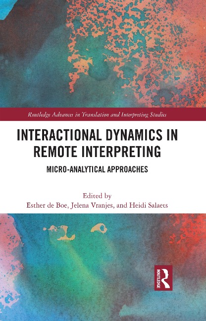 Interactional Dynamics in Remote Interpreting - 