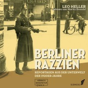 Cover-Bild zum Titel 'Berliner Razzien' von 'Leo Heller'