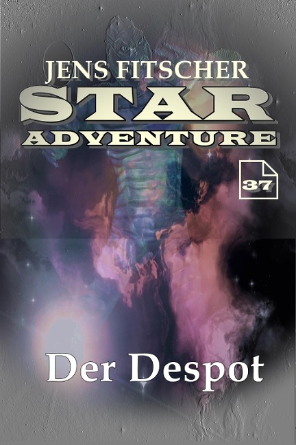 Der Despot (STAR ADVENTURE 37) - Jens Fitscher