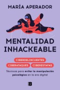 Cover-Bild zum Titel 'Mentalidad Inhackeable / Unhackable Mindset' von 'María Aperador'