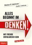 Cover-Bild zum Titel 'Alles beginnt im Denken!' von 'Nikolaus B. Enkelmann, Claudia E. Enkelmann'