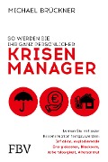 Cover-Bild zum Titel 'So werden Sie Ihr ganz persönlicher Krisenmanager' von 'Michael Brückner'
