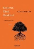 Cover-Bild zum Titel 'Seslerin Kimi Renkleri ;Kadimyeni Siirler' von 'Gazi Bozkurt'