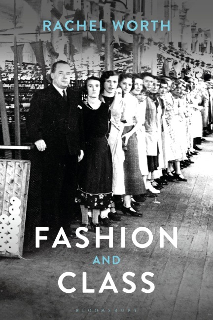 Fashion and Class - Rachel Worth