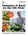 Cover-Bild zum Titel 'Tomatoes and Basil on the 5th Floor (The Frenchie Gardener)' von 'Patrick Vernuccio'