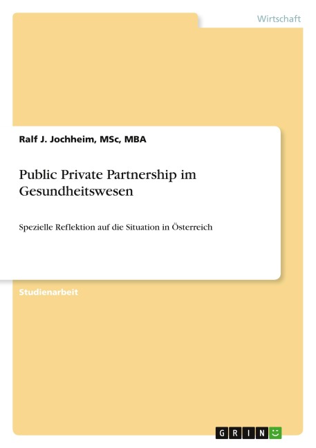 Public Private Partnership im Gesundheitswesen - Msc Jochheim