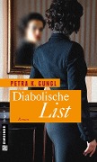 Cover-Bild zum Titel 'Diabolische List' von 'Petra K. Gungl'