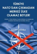 Cover-Bild zum Titel 'Türkiye Natodan Cikmadan Merkez Ülke Olamaz Beyler' von 'Ridvan Ganioglu'