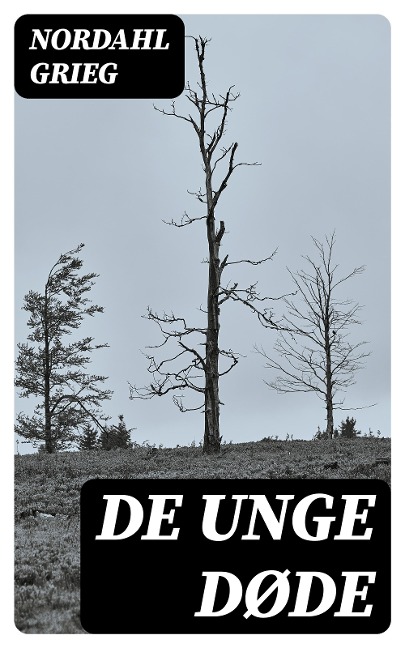 De unge døde - Nordahl Grieg