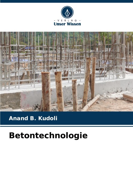 Betontechnologie - Anand B. Kudoli