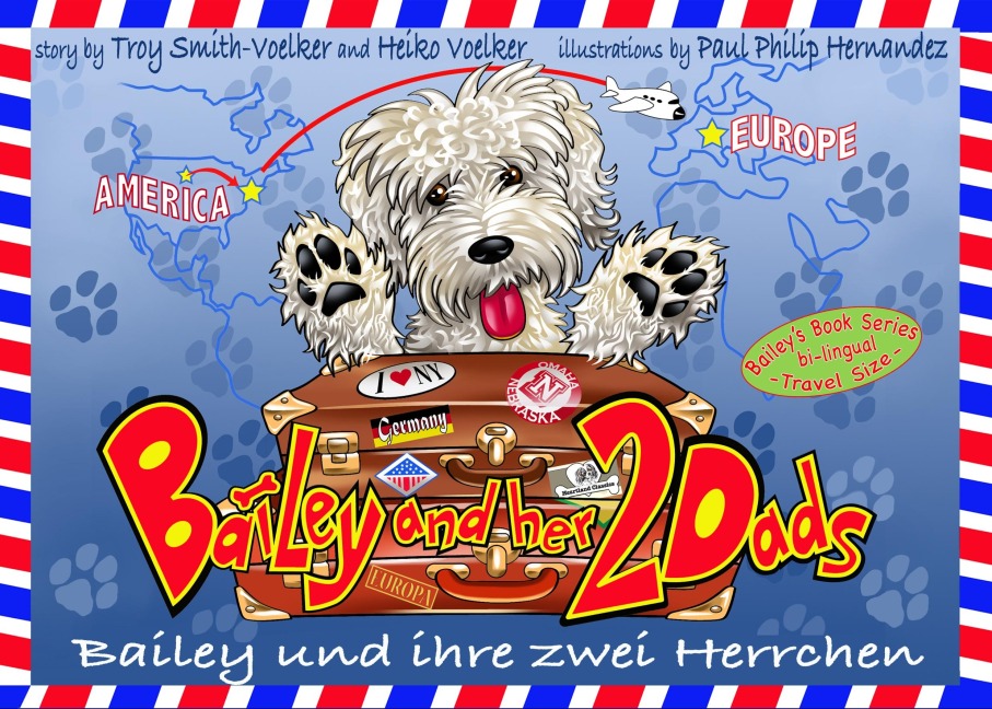 Bailey und ihre zwei Herrchen - Bailey and her two dads - Heiko Voelker, Troy Smith-Voelker