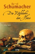 Cover-Bild zum Titel 'Die Rückkehr der Hexe' von 'Bernd Schumacher'