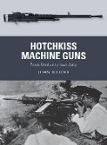 Cover-Bild zum Titel 'Hotchkiss Machine Guns' von 'John Walter'