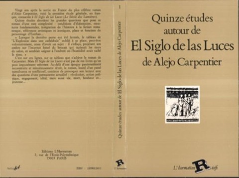 Quinze études autour de "El Siglo de Las Luces " de Alejo Carpentier - 