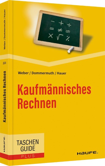 Kaufmännisches Rechnen - Manfred Weber, Thomas Dommermuth, Michael Hauer
