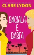 Cover-Bild zum Titel 'Baciala E Basta' von 'Clare Lydon'
