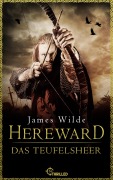Cover-Bild zum Titel 'Hereward: Das Teufelsheer' von 'James Wilde'
