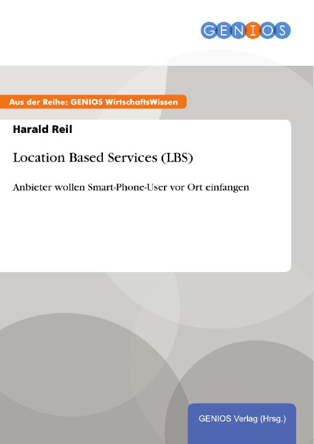 Location Based Services (LBS) - Harald Reil