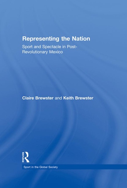 Representing the Nation - Claire Brewster, Keith Brewster