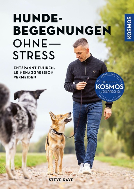 Hundebegegnungen ohne Stress - Steve Kaye