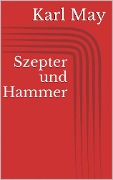 Cover-Bild zum Titel 'Szepter und Hammer' von 'Karl May'