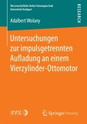 Untersuchungen zur impulsgetrennten Au¿adung an einem Vierzylinder-Ottomotor - Adalbert Wolany