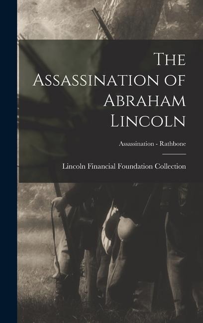 The Assassination of Abraham Lincoln; Assassination - Rathbone - 