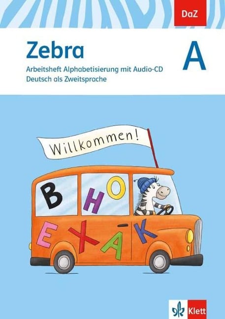 Zebra A. DaZ - Deutsch als Zweitsprache. Arbeitsheft Alphabetisierung mit Audio-CD - 