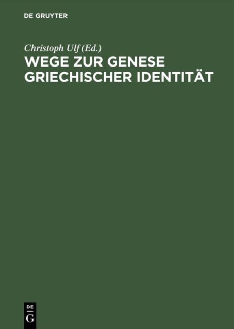 Wege zur Genese griechischer Identität - 